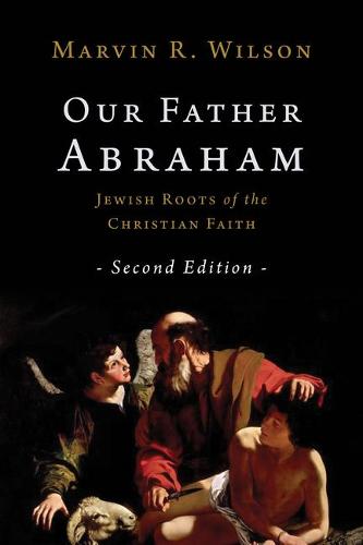 OUR FATHER ABRAHAM 