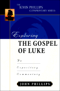 EXPLORING THE GOSPEL OF LUKE