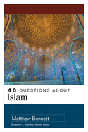40 QUESTIONS ABOUT ISLAM 40 QUESTIONS ABOUT ISLAM