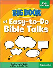 BIG BOOK OF EASY TO DO BIBLE TALKS