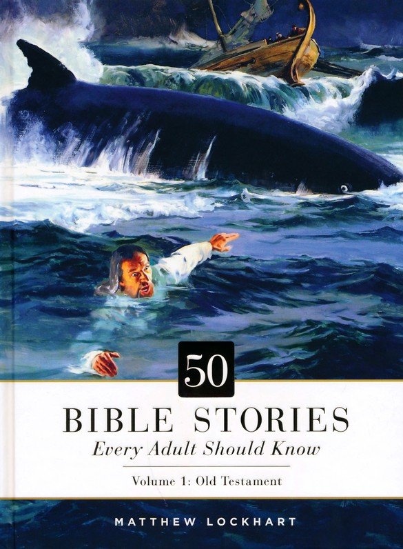 50 BIBLE STORIES EVERY ADULT SHOULD KNOW