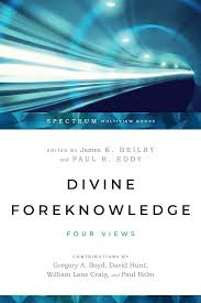 DIVINE FOREKNOWLEDGE FOUR VIEWS