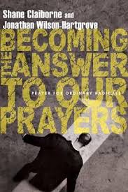 BECOMING THE ANSWERS TO OUR PRAYERS