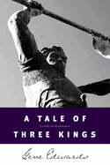 A TALE OF THREE KINGS
