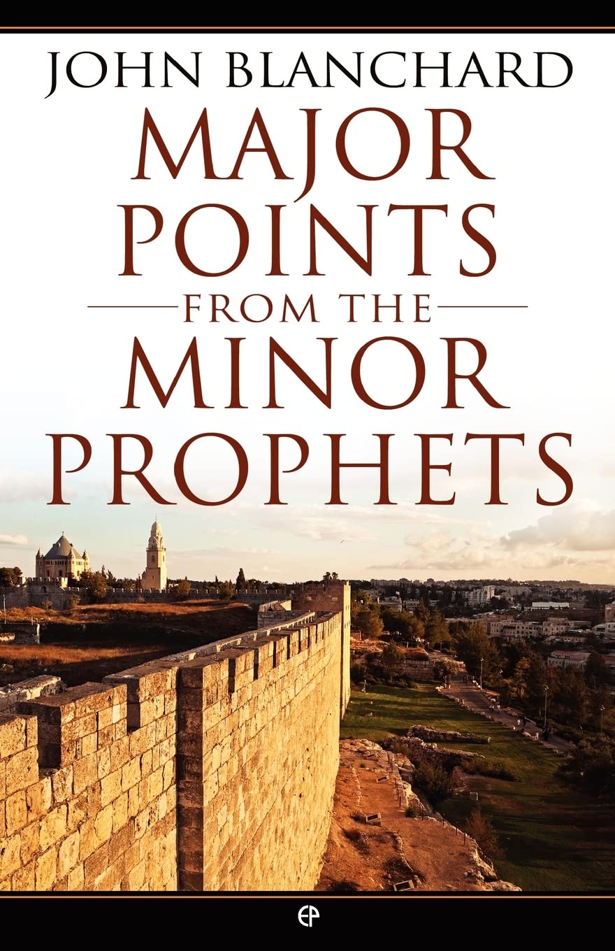 MAJOR POINTS FROM THE MINOR PROPHETS