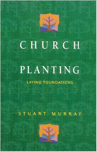 CHURCH PLANTING LAYING FOUNDATIONS