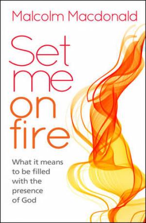 SET ME ON FIRE SET ME ON FIRE
