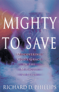 MIGHTY TO SAVE