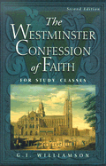 THE WESTMINSTER CONFESSION OF FAITH
