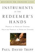 INSTRUMENTS IN THE REDEEMER'S HANDS