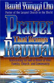 PRAYER THAT BRINGS REVIVAL PRAYER THAT BRINGS REVIVAL