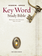 KJV HEBREW GREEK KEY WORD STUDY BIBLE