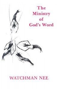 THE MINISTRY OF GOD'S WORD