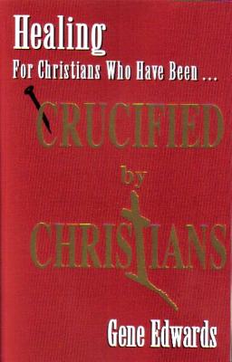 CRUCIFIED BY CHRISTIANS