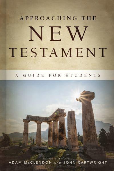 APPROACHING THE NEW TESTAMENT HB APPROACHING THE NEW TESTAMENT HB