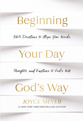 BEGINNING YOUR DAY GOD'S WAY BEGINNING YOUR DAY GOD'S WAY