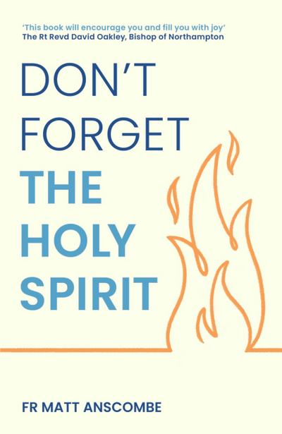 DON'T FORGET THE HOLY SPIRIT