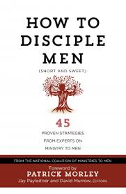 HOW TO DISCIPLE MEN