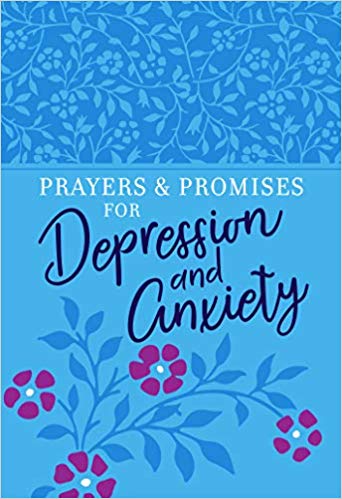 PRAYERS AND PROMISES FOR DEPRESSION AND ANXIETY