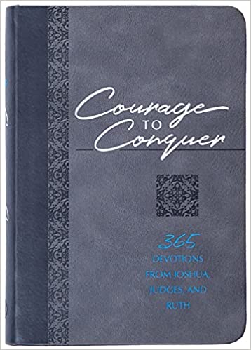 COURAGE TO CONQUER