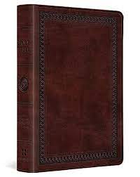ESV LARGE PRINT COMPACT BIBLE MAHOGANY ESV LARGE PRINT COMPACT BIBLE MAHOGANY