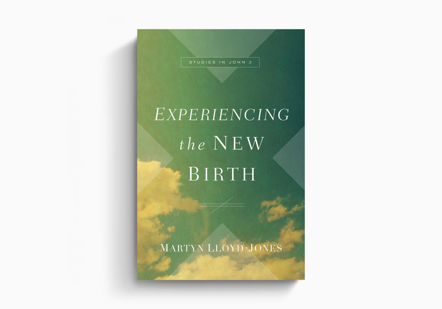 EXPERIENCING THE NEW BIRTH EXPERIENCING THE NEW BIRTH