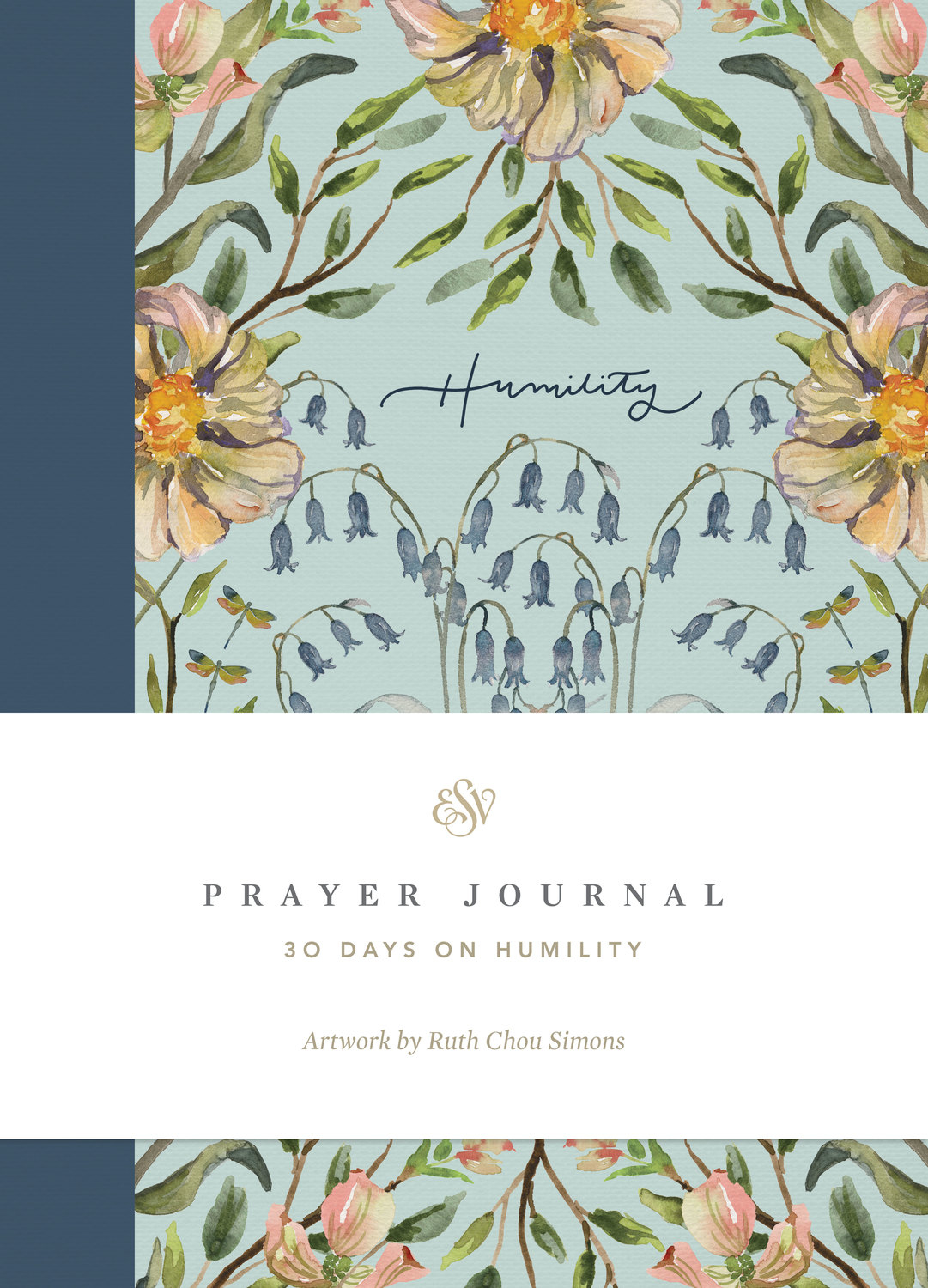30 DAYS ON HUMILITY ESV PRAYER JOURNAL 30 DAYS ON HUMILITY ESV PRAYER JOURNAL