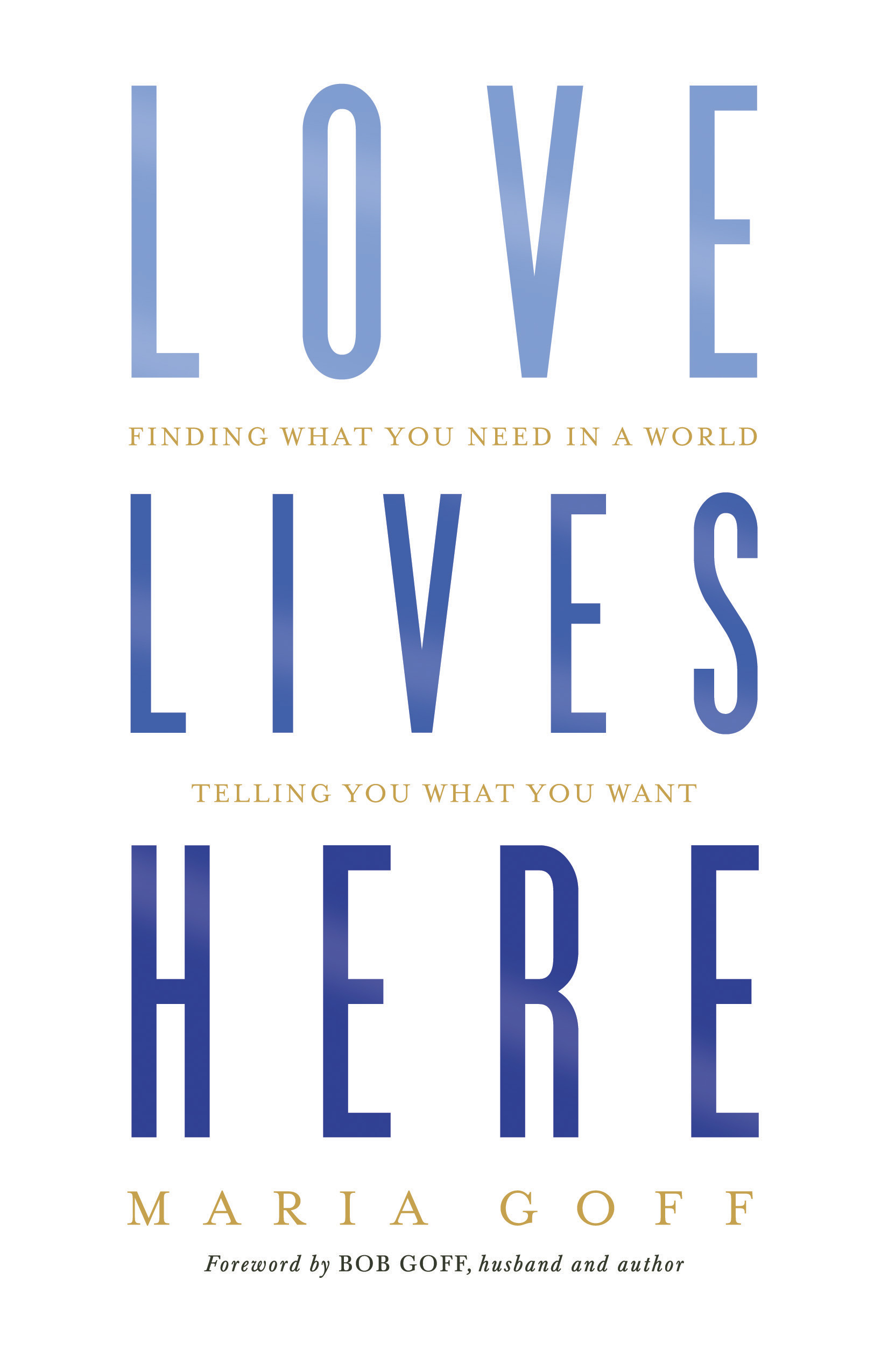 LOVE LIVES HERE