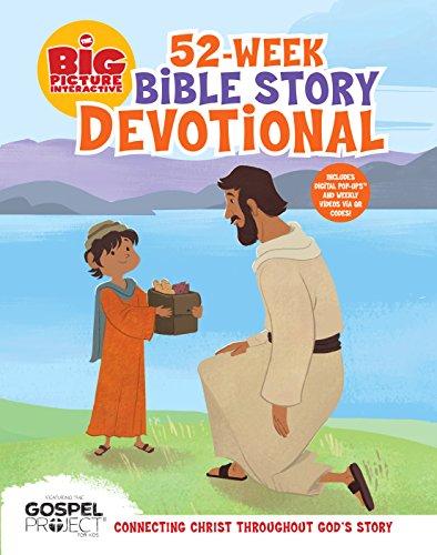 52 WEEK BIBLE STORY DEVOTIONAL 52 WEEK BIBLE STORY DEVOTIONAL