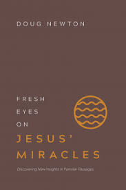 FRESH EYES ON JESUS MIRACLES