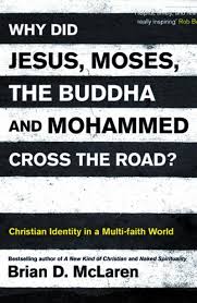 WHY DID JESUS MOSES THE BUDDHA AND MOHAMMED CROSS THE ROAD