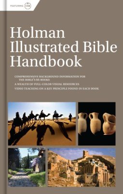 HOLMAN ILLUSTRATED BIBLE HANDBOOK