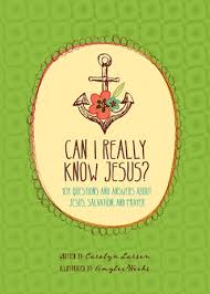 CAN I REALLY KNOW JESUS