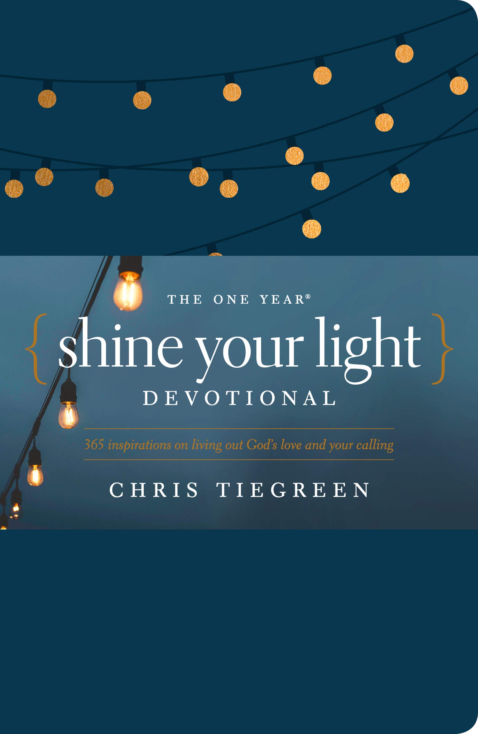 ONE YEAR SHINE YOUR LIGHT DEVOTIONAL