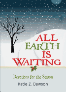 ALL EARTH IS WAITING DEVOTIONAL