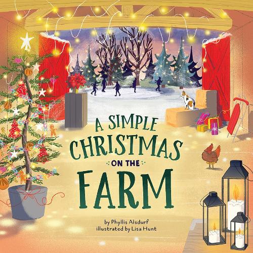 A SIMPLE CHRISTMAS ON THE FARM A SIMPLE CHRISTMAS ON THE FARM