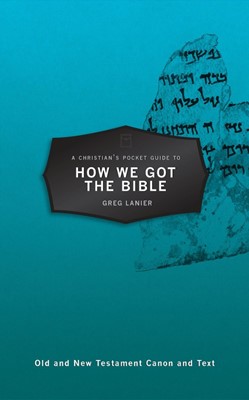HOW WE GOT THE BIBLE 