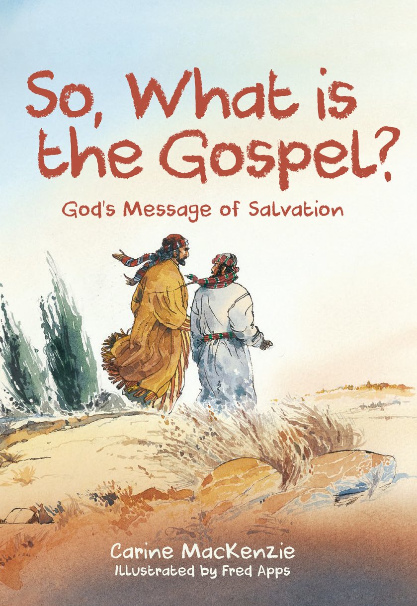 SO WHAT IS THE GOSPEL