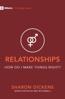 RELATIONSHIPS- HOW DO I MAKE THINGS RIGHT?