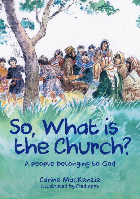 SO WHAT IS THE CHURCH