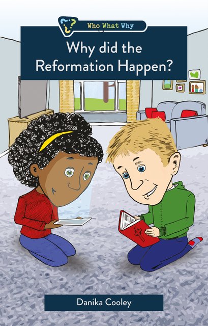 WHY DID THE REFORMATION HAPPEN