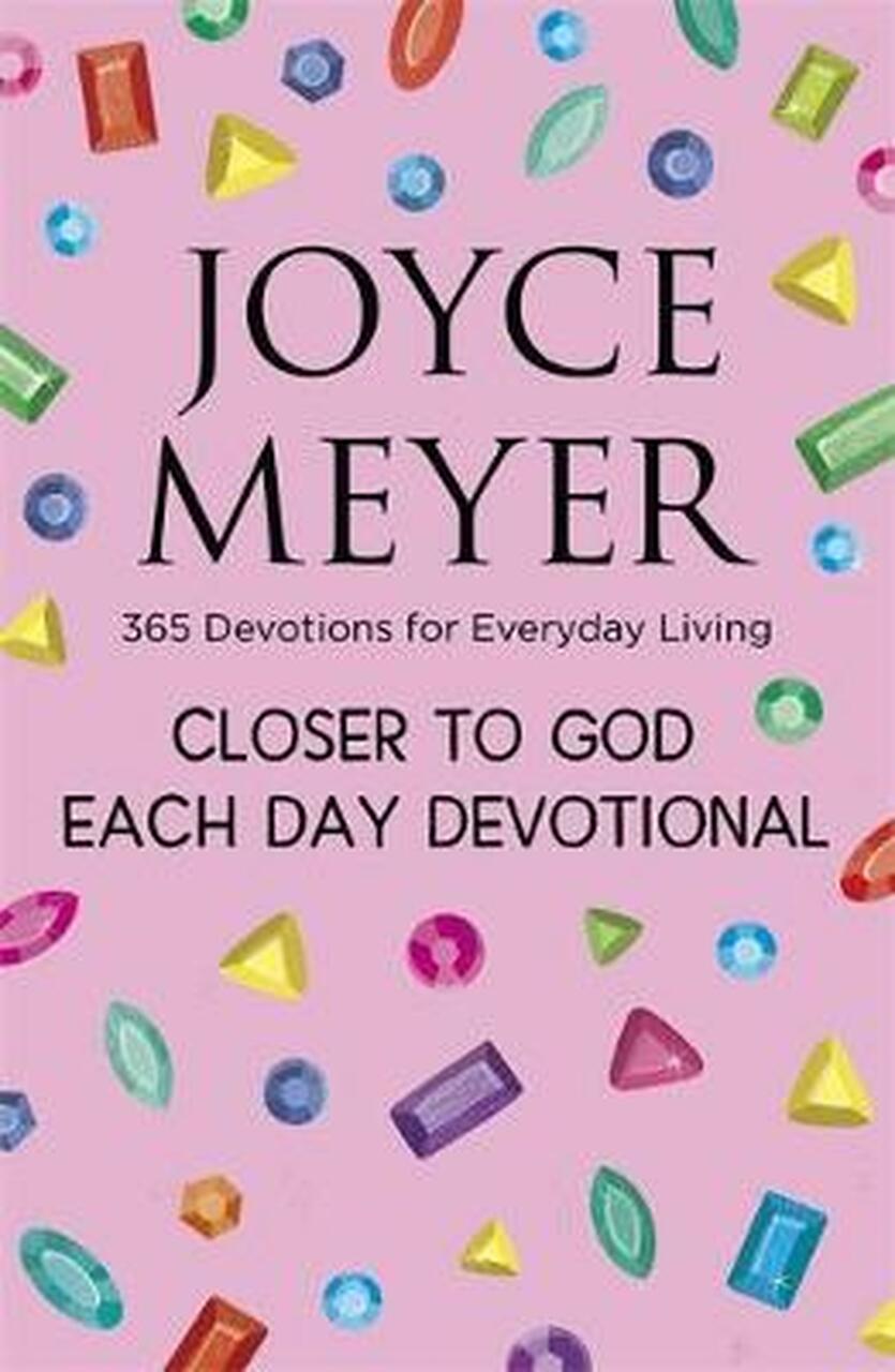 CLOSER TO GOD EACH DAY DEVOTIONAL