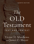 THE OLD TESTAMENT TEXT & CONTEXT