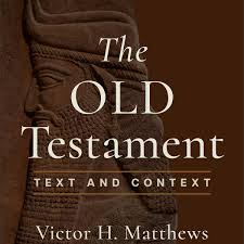 THE OLD TESTAMENT TEXT & CONTEXT
