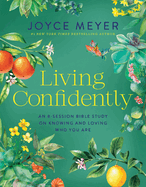 LIVING CONFIDENTLY BIBLE STUDY