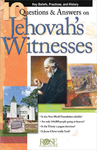 10 QUESTIONS & ANSWERS ON JEHOVAHS WITNESSES PAMPHLET 10 QUESTIONS & ANSWERS ON JEHOVAHS WITNESSES PAMPHLET