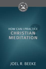 HOW CAN I PRACTICE CHRISTIAN MEDITATION