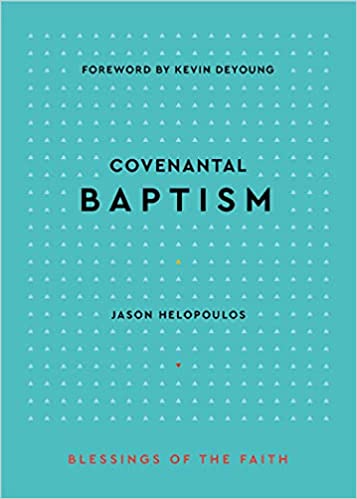 COVENANTAL BAPTISM