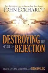 DESTROYING THE SPIRIT OF REJECTION