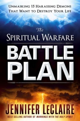 THE SPIRITUAL WARFARE BATTLE PLAN